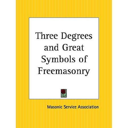 Three Degrees and Great Symbols of Freemasonry