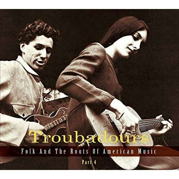 Troubadours Part 4 / Various - Troubadours Part 4 / Various - Music & Performance - CD