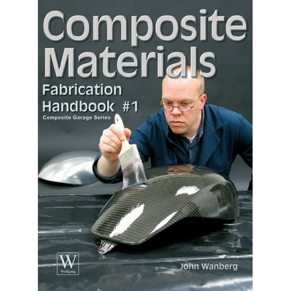 Composite Materials: Fabrication Handbook #1 (Hardcover)