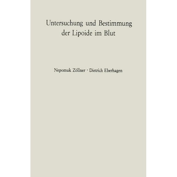 Untersuchung Und Bestimmung Der Lipoide Im Blut, (Paperback)