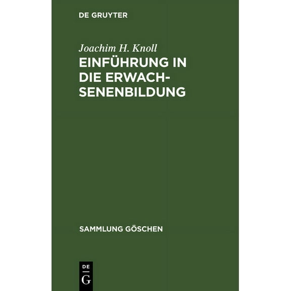 Sammlung Göschen Einführung in die Erwachsenenbildung, Book 8146, (Hardcover)