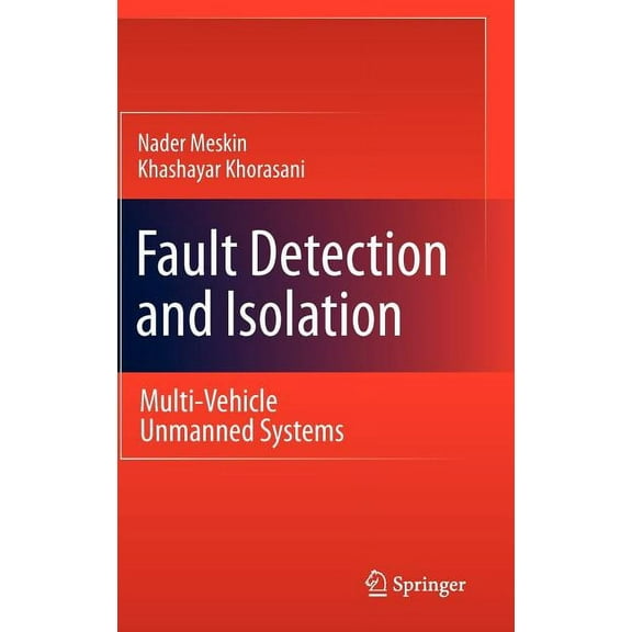 Fault Detection and Isolation: Multi-Vehicle Unmanned Systems, (Hardcover)