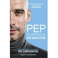 thumbnail image 1 of Pre-Owned Pep Guardiola: The Evolution (Paperback) 1909715492 9781909715493, 1 of 1