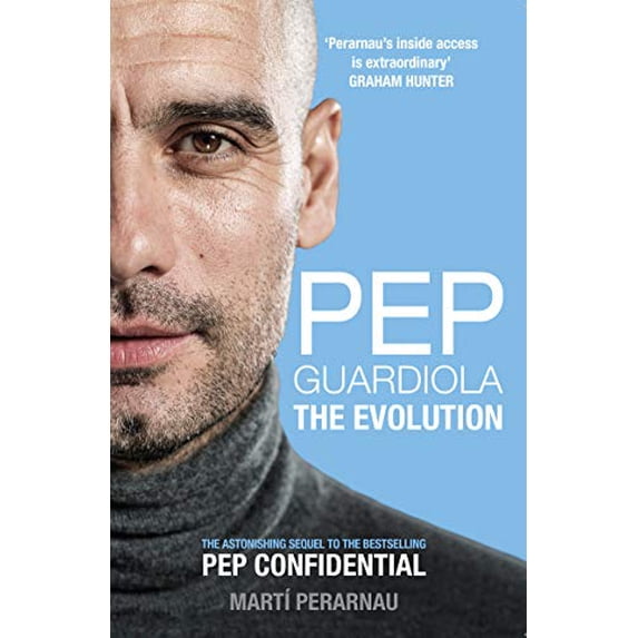 Pre-Owned Pep Guardiola: The Evolution (Paperback) 1909715492 9781909715493