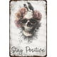 thumbnail image 1 of Vintage Sign Stay Positive Skull Metal Tin Sign Funny Wall Decor for Home Yard Garage Farmhouse Bar Kitchen 12×8 Inch, 1 of 5