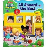 MATT MITTER; PIXEL MOUSE HOUSE Lift-the-Flap: Fisher-Price Little People: All Aboard the Bus! (Board book)