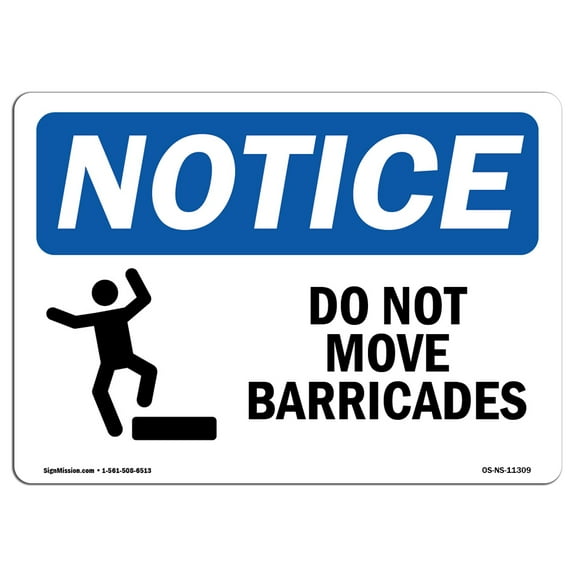 OSHA Notice Sign - Do Not Move Barricades Sign With Symbol | Decal | Protect Your Business, Construction Site |  Made in the USA