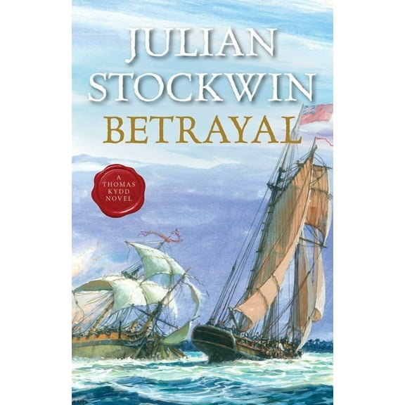 Kydd Sea Adventures Betrayal, Book 13, (Paperback)