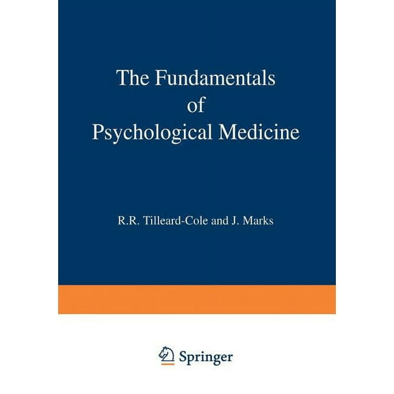 The Fundamentals of Psychological Medicine, (Paperback)