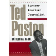 Ted Poston: Pioneer American Journalist [Hardcover - Used]