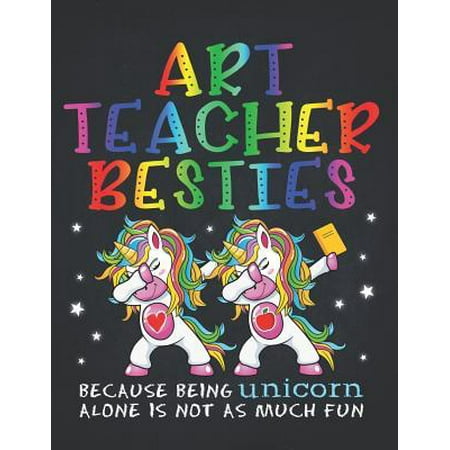 Unicorn Teacher : Art Teacher Besties Teacher's Day Best Friend Perpetual Calendar Monthly Weekly Planner Organizer Magical dabbing dance in class is best with BFF