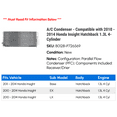 thumbnail image 2 of A/C Condenser - Compatible with 2010 - 2014 Honda Insight Hatchback 1.3L 4-Cylinder 2011 2012 2013, 2 of 2