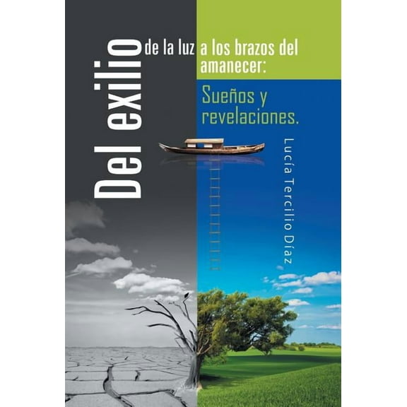 Del exilio de la luz a los brazos del amanecer : Sue?os Y Revelaciones