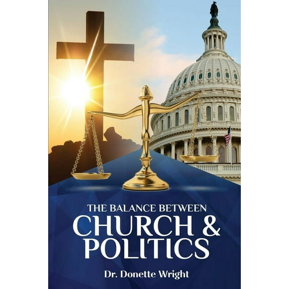 The Balance Between Church & Politics, (Paperback)