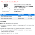thumbnail image 2 of Automatic Transmission Filter Kit - Compatible with 2013 - 2015 Hyundai Sonata 2.4L 4-Cylinder 2014, 2 of 2