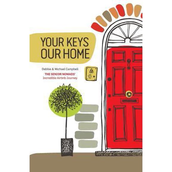 Pre-Owned Your Keys, Our Home. (Paperback) 1539014649 9781539014645