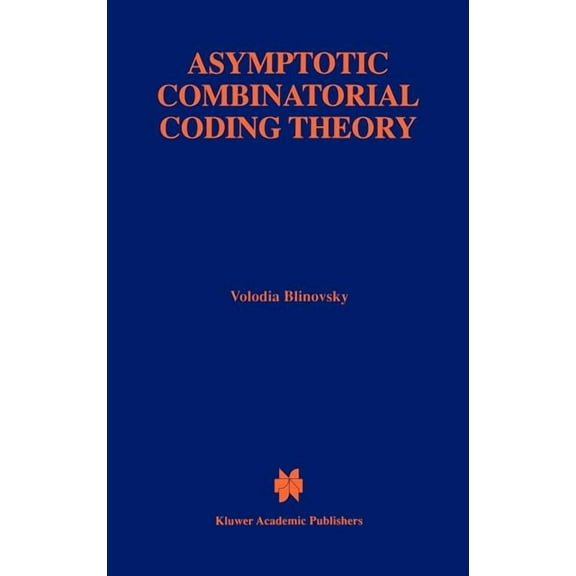 The Springer International Engineering a Asymptotic Combinatorial Coding Theory, Book 415, (Hardcover)