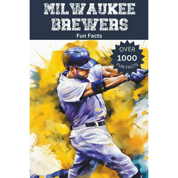 Milwaukee Brewers Fun Facts, (Paperback)