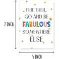 thumbnail image 2 of Fine Then Go And Be Fabulous Somewhere Else Card - Happy Retirement Card - Fun Goodbye - Farewell - Humor Greeting - Colleagues$$Office, 2 of 8