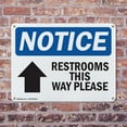 thumbnail image 4 of (2 Pack) Restrooms This Way Please [Up Arrow] OSHA Notice Sign 14 Inch X 10 Inch Indoor / Outdoor Rust-Free Aluminum Metal Signs for Workplace, Workshop, and Construction Site, Made in the USA, 4 of 8