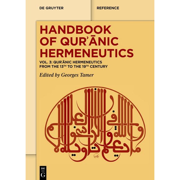Qurʾānic Hermeneutics from the 13th to the 19th Century, (Hardcover)
