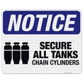 thumbnail image 1 of Secure All Tanks, Chain Cylinders Sign, ANSI Notice Sign, 24x30 Reflective Aluminum EGP, 1 of 1