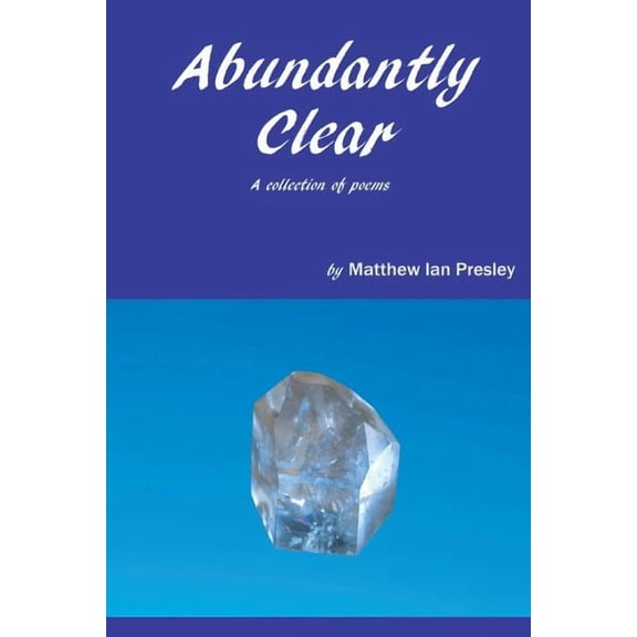 Abundantly Clear, (Paperback)