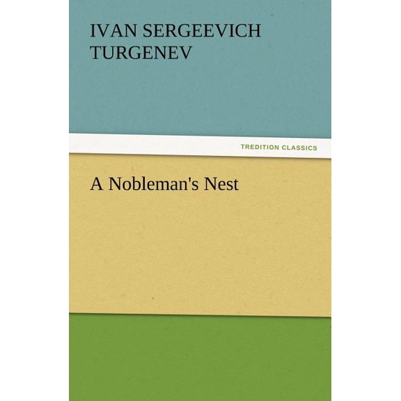 A Nobleman's Nest, (Paperback)