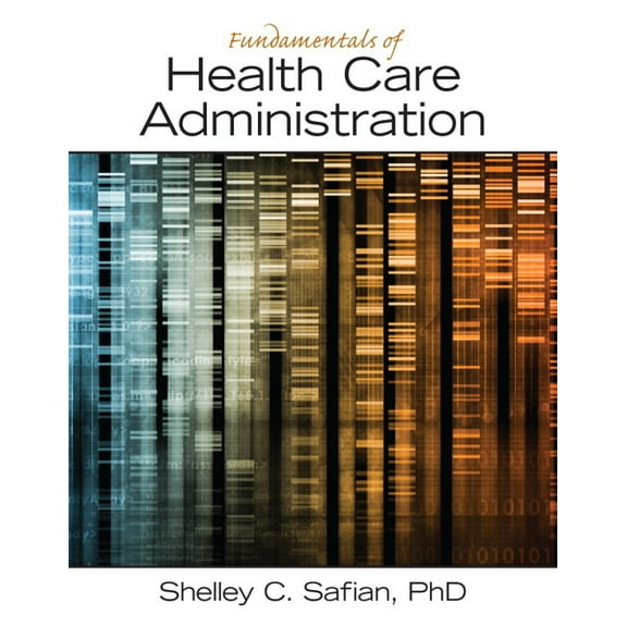 Fundamentals of Health Care Administration, (Paperback)