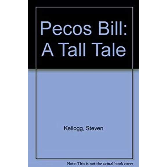 Pre-Owned Pecos Bill: A Tall Tale (Unknown) 0688058728 9780688058722