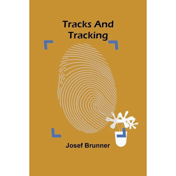 Tracks and Tracking, (Paperback)