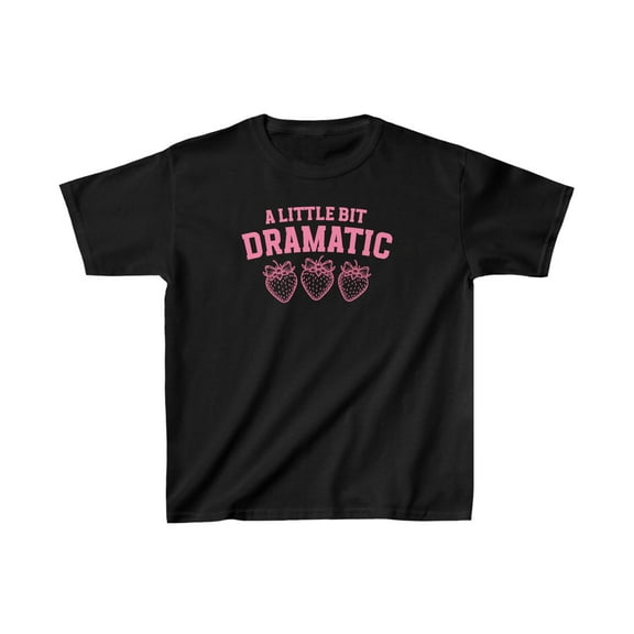 A Little Bit Dramatic Strawberry t-shirt, Unisex Kids Tees Size 4-20