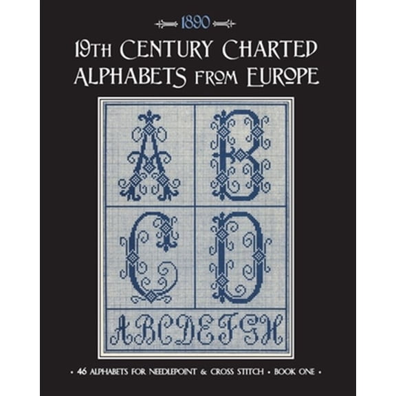 Pre-Owned 19th Century Charted Alphabets from Europe: for Needlepoint & Cross Stitch