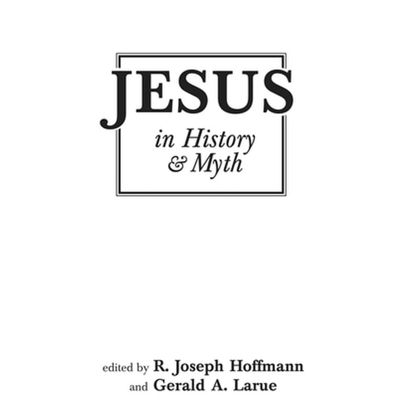 Pre-Owned Jesus in History and Myth (Hardcover)