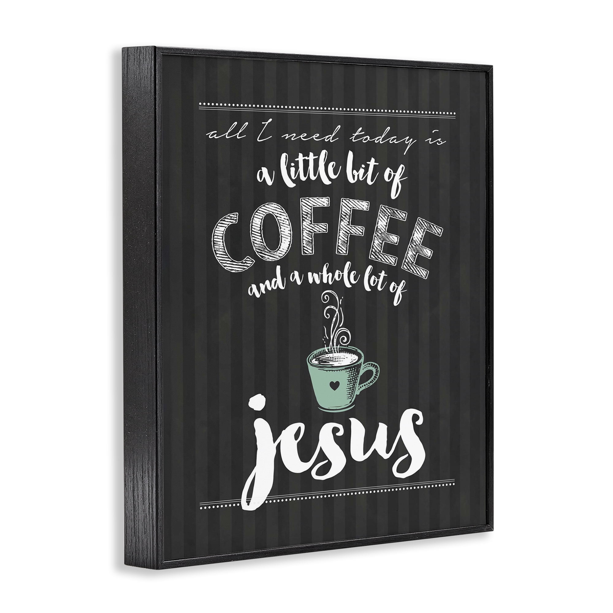 Little Coffee & Whole Lot Of Jesus Black Framed Giclee Art, design by Lettered and Lined