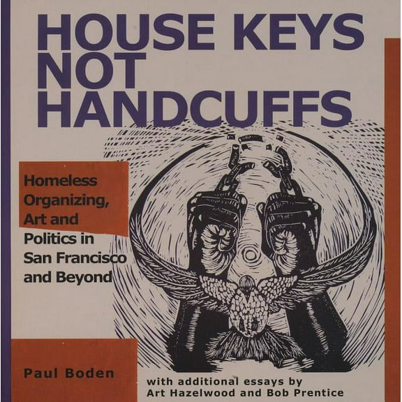 House Keys Not Handcuffs  Paperback  Paul Boden