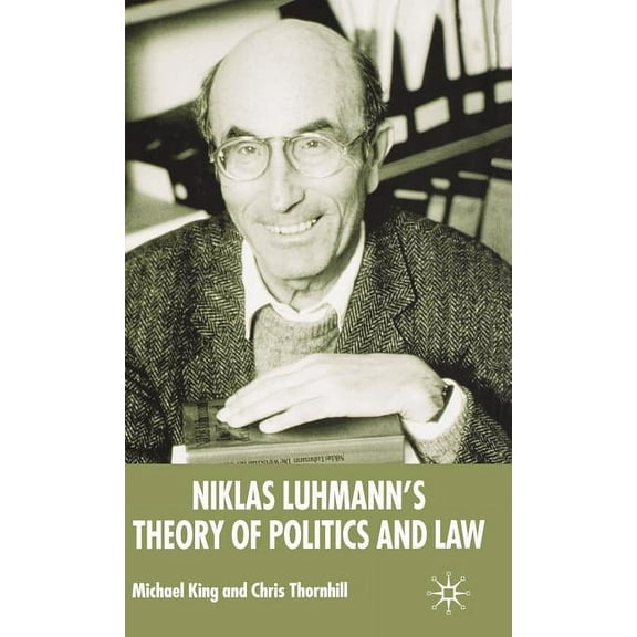 Niklas Luhmann's Theory of Politics and Law, (Hardcover)