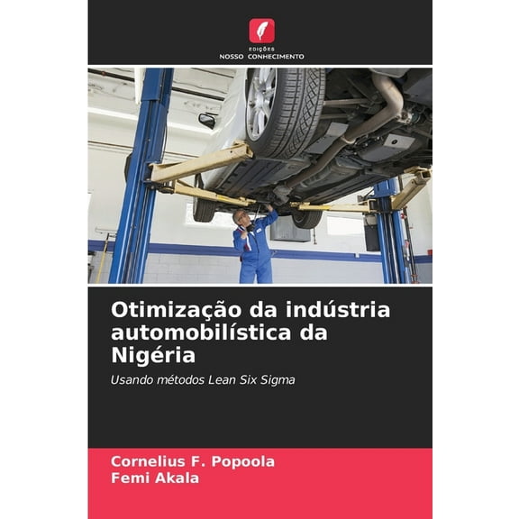 Otimização da indústria automobilÃstica da Nigéria, (Paperback)