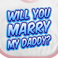 thumbnail image 4 of Inktastic Will You Marry My Daddy (blue) Boys or Girls Baby Bib, 4 of 4