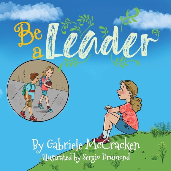 Be A Leader, (Paperback)