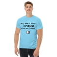 thumbnail image 4 of RUM/ALCOHOL THEMED - LOL! Fun Men's Classic Tee Shirt/T-Shirt, 4 of 6