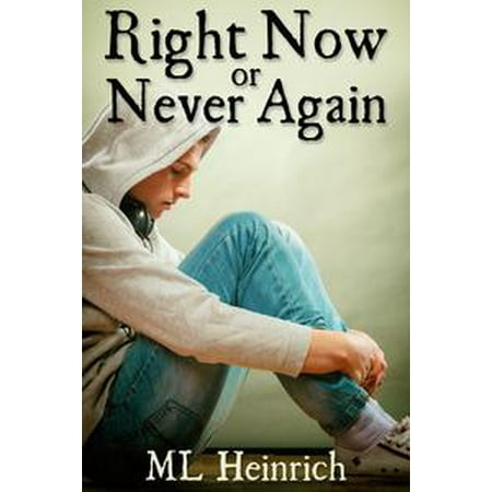 Right Now or Never Again - eBook