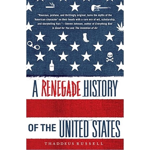 Pre-Owned A Renegade History of the United States (Paperback) 1416576134 9781416576136