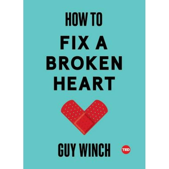 Pre-Owned How to Fix a Broken Heart (TED Books), 9781501120121, 1501120123, Hardcover,