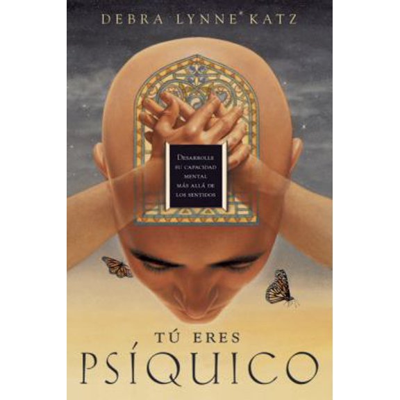 Pre-Owned T eres psquico: Desarrolle su capacidad mental ms all de los sentidos (Spanish Edition) (Paperback) 0738708771 9780738708775