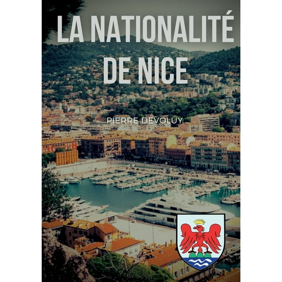 La NationalitÃ© de Nice, (Paperback)