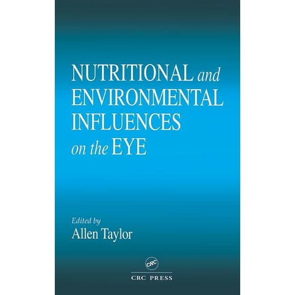 Modern Nutrition Nutritional and Environmental Influences on the Eye, Book 20, (Hardcover)