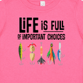 thumbnail image 4 of Inktastic Fishing Life is Full of Important Choices Boys or Girls Baby T-Shirt, 4 of 5