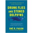 thumbnail image 2 of Pre-Owned Drunk Flies and Stoned Dolphins: A Trip Through the World of Animal Intoxication (Paperback) 1950665372 9781950665372, 2 of 2
