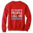 thumbnail image 1 of Tstars Mens Grandpa Shirts Best Grandfather My Favorite People Call Me Grandpa Best Gift for Grandad Father's Day Gift for Dad Papa Gift for Grandpa Sweatshirt, 1 of 2